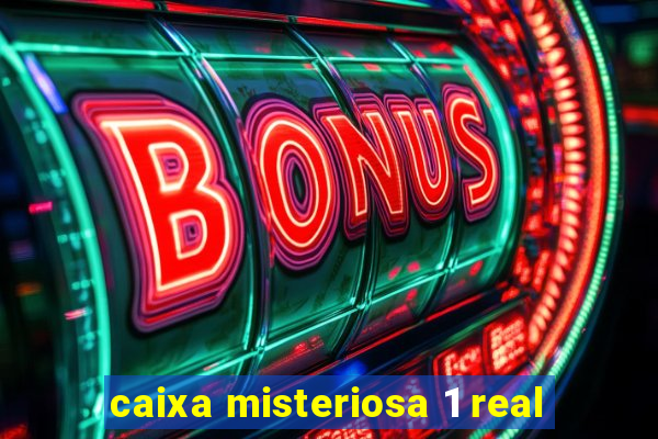 caixa misteriosa 1 real